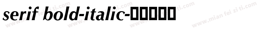 serif bold-italic字体转换